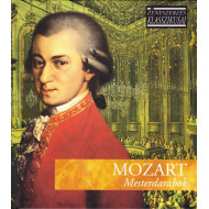 ZENESZERZÉS KLASSZIKUSAI - MOZART: MESTERDARABOK