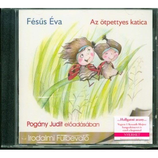 Fésűs Éva Az ötpettyes katica (Hangoskönyv) | Lemezkuckó CD bolt