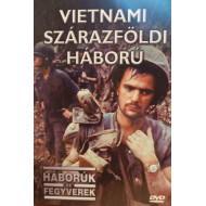 HÁBORÚK ÉS FEGYVEREK 46. - VIETNAMI SZÁRAZFÖLDI HÁBORÚ