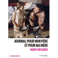 JOURNAL POUR MON PÉRE ET POUR MA MÉRE (NAPLÓ APÁMNAK,ANYÁMNAK)(SLIM TOKOS)