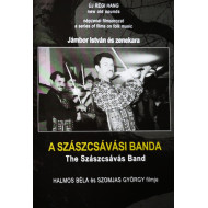 A SZÁSZCSÁVÁSI BANDA