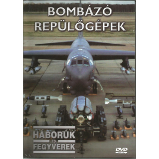 HÁBORÚK ÉS FEGYVEREK 24. - BOMBÁZÓ REPÜLŐGÉPEK (DVD) | Lemezkuckó CD bolt
