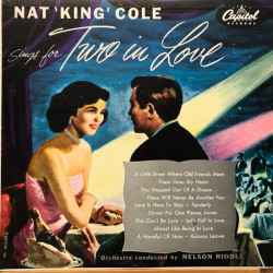 Nat 'King' Cole Sings For Two In Love 