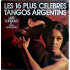 Les 16 Plus Celebres Tangos Argentins 
