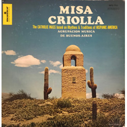 Misa Criolla The Catholic Mass Based On Rhythms & Traditions Of Hispanic America