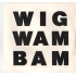 Wig-Wam Bam / Soaking Up The Sun / So Now The Hurting Starts 