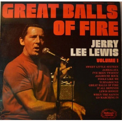GREAT BALLS OF FIRE VOLUME I.