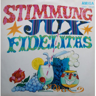 Stimmung - Jux - Fidelitas