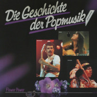 Die Geschichte Der Popmusik - Flower Power 