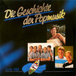 Die Geschichte Der Popmusik (Surfin' USA, Vol. 16)