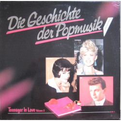 Die Geschichte Der Popmusik - Teenager In Love Volume 2 