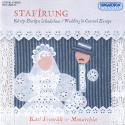 Stafírung (Közép-Európa Lakodalma = Wedding In Centraul Europe) (2CD)
