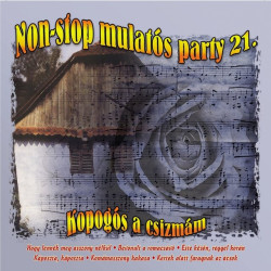 NON -STOP MULATÓS PARTY 21.- KOPOGÓS A CSIZMÁM 