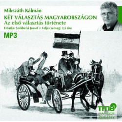 Két választás Magyarországon - Az első választás története 