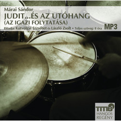 JUDIT ... ÉS AZ UTÓHANG (AZ IGAZI FOLYTATÁSA)