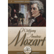 VILÁGHÍRES ZENESZERZŐK 7. -  WOLFGANG AMADEUS MOZART CD KÖNYVVEL