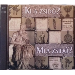 KI A ZSIDÓ, MI A ZSIDÓ? (2CD)