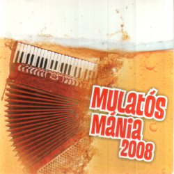  Mulatós Mánia 2008