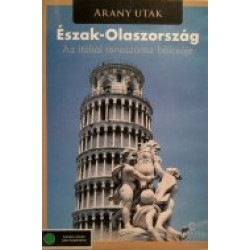 ARANY UTAK - ÉSZAK - OLASZORSZÁG (UTIFILM)