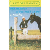 Délibábos Hortobágyon (2. Kiadás)