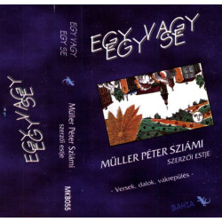 Egy Vagy Egy Se - Müller Péter Sziámi Szerzői Estje - Versek, Dalok, Vakrepülés