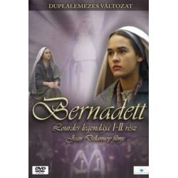 Bernadett - Lourdes legendája I-II.