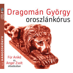 DRAGOMÁN GYÖRGY OROSZLÁNKÓRUS (2 CD,DIGIPACK)