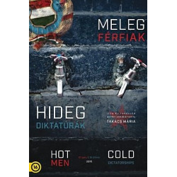 Meleg Férfiak, Hideg Diktatúrák