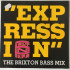  Expression (The Brixton Bass Mix)