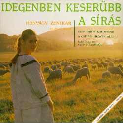 Idegenben Keserűbb A Sírás