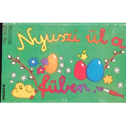 Nyuszi Ül A Fűben (Versek, Mesék, Dalok Gyerekeknek Nyusziról És Más Állatokról) 