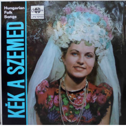 Kék A Szemed - Hungarian Folk Songs