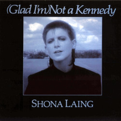  (Glad I'm) Not A Kennedy