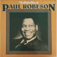 The Golden Voice Of Paul Robeson