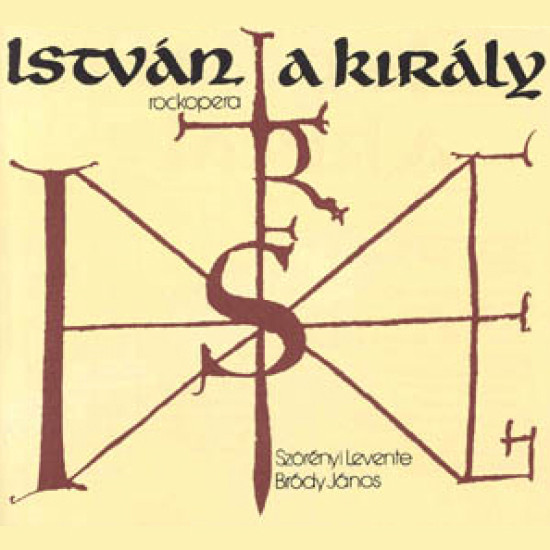 Szörényi Levente, Bródy János István, a király      (2LP) (Vinyl LP) | Lemezkuckó CD bolt