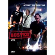 A TICKET FOR EVERYONE : BUSTED LIVE