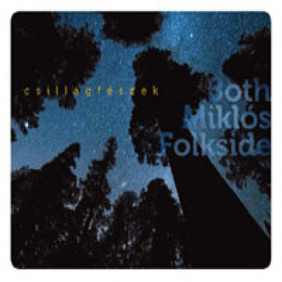 Both Miklós Folkside Csillagfészek (CD) | Lemezkuckó CD bolt