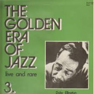 The golden era of jazz (Live and rare 3.)