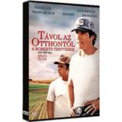 TÁVOL AZ OTTHONTÓL - A ROBERTS TESTVÉREK