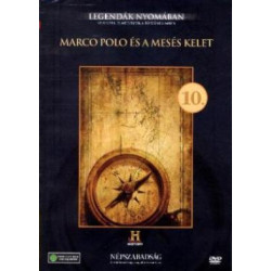 Legendák Nyomában Marco Polo És A Mesés Kelet