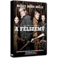 A FÉLSZEMÛ/Jeff Bridges, Hailee Steinfeld, Matt Damon, Josh Brolin,/