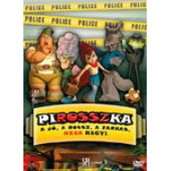 PIROSSZKA  A JÓ, A ROSSZ, A FARKAS MEGA NAGYI