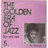 The Golden Era Of Jazz live and rare 5.