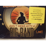 Dont Mess With a Big Band Live! (2CD) 