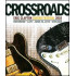 Crossroads Guitar Festival 2010 ( 2DVD Európai kóddal )