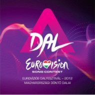 Eurovíziós Dalfesztivál 2012 Magyarország döntő dalai