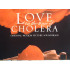 Love in the Time of Cholera 