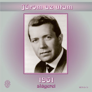 Járom az utam 1961 slágerei