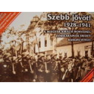 Szebb jövőt (1928-1941)