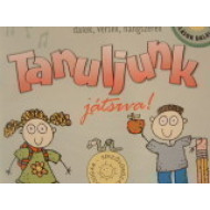 Tanuljunk játszva! (Kalandozás az általános iskola zenei világában. Dalok, versek, hangszerek)